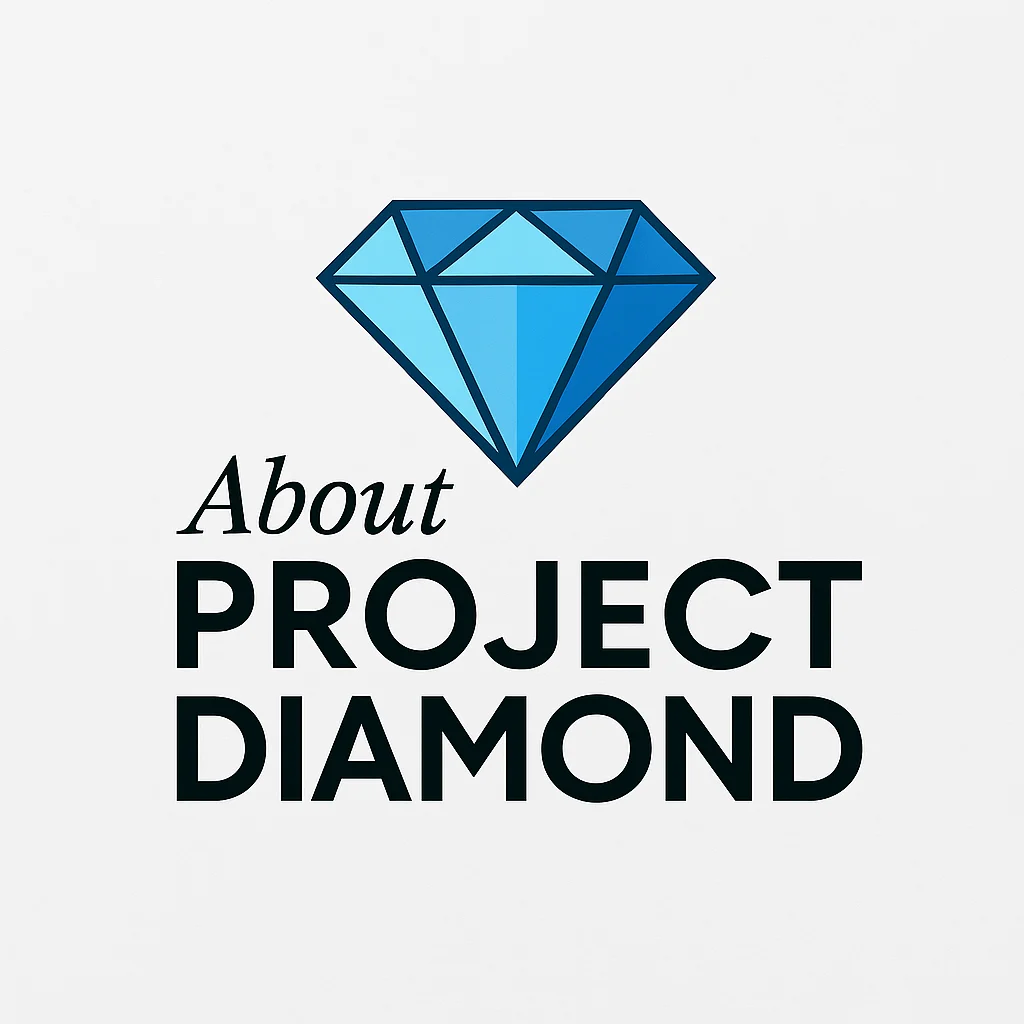 What is 💎PROJECT DIAMOND? Brief and short Notice🗃️